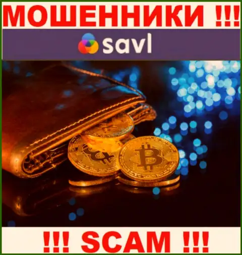 Что касается типа деятельности Savl (Криптовалютный кошелек) - 100 % обман