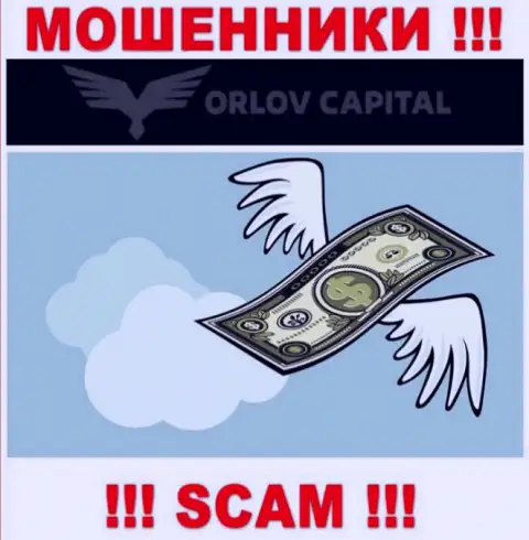 Обещания иметь заработок, имея дело с дилинговой организацией Орлов-Капитал Ком - это КИДАЛОВО !!! БУДЬТЕ КРАЙНЕ БДИТЕЛЬНЫ ОНИ МОШЕННИКИ