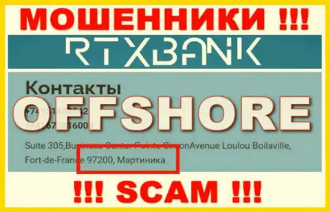 С интернет-мошенником RTXBank Com очень опасно иметь дела, ведь они зарегистрированы в офшоре: Martinique