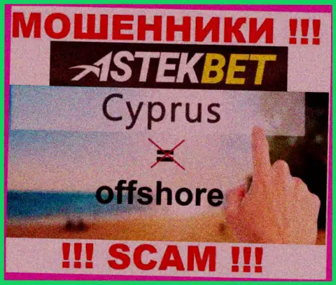 Будьте бдительны кидалы AstekBet зарегистрированы в офшоре на территории - Кипр