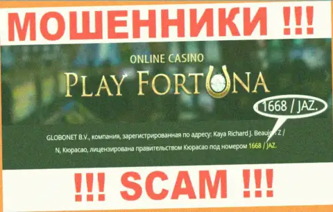 Номер регистрации мошеннической конторы PlayFortuna Com - 1668/JAZ