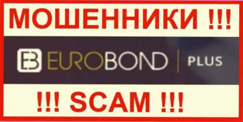 EuroBond Plus - это SCAM !!! ОЧЕРЕДНОЙ МОШЕННИК !