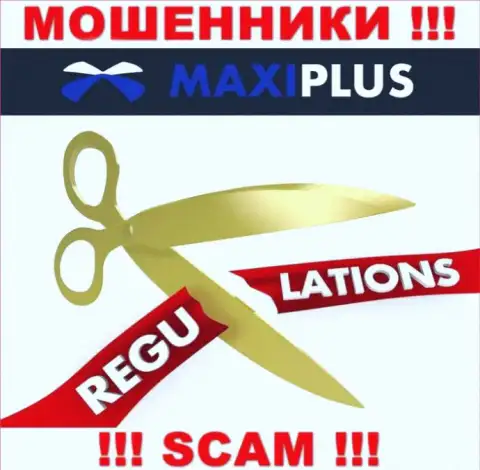 Maxi Plus - это несомненно обманщики, действуют без лицензии и регулятора