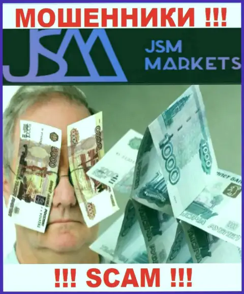 Купились на предложения совместно сотрудничать с конторой JSM Markets ? Финансовых сложностей не избежать