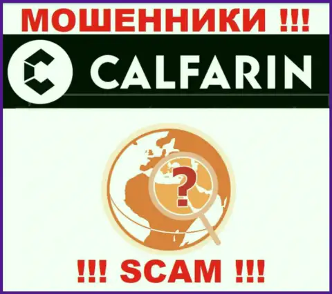 Calfarin беспрепятственно лишают денег доверчивых людей, информацию относительно юрисдикции спрятали