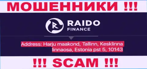 Raido Finance - это обычный лохотрон, адрес регистрации конторы - липовый
