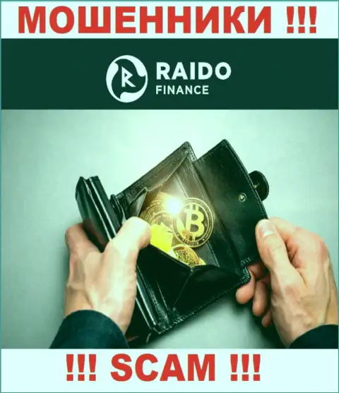Раидо Финанс промышляют грабежом наивных клиентов, а Криптовалютный кошелёк только лишь ширма