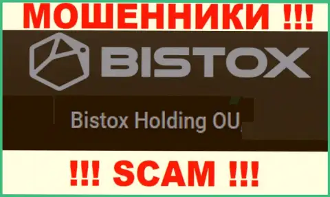 Юридическое лицо, которое управляет интернет-мошенниками Бистокс Ком - это Bistox Holding OU
