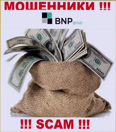 В BNP Group Вас ожидает слив и первоначального депозита и последующих вкладов - это КИДАЛЫ !!!
