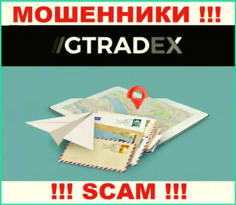 Ворюги GTradex избегают ответственности за свои незаконные комбинации, т.к. не представляют свой адрес