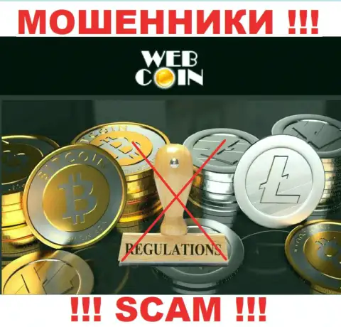 Компания Web-Coin Pro не имеет регулятора и лицензии на право осуществления деятельности
