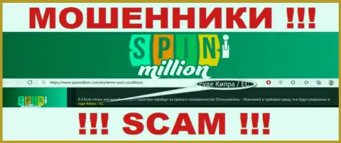 Так как Spin Million имеют регистрацию на территории Кипр, прикарманенные деньги от них не вернуть