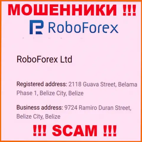 Слишком рискованно взаимодействовать, с такого рода мошенниками, как РобоФорекс, ведь засели они в оффшорной зоне - 9724 Ramiro Duran Street, Belize City, Belize